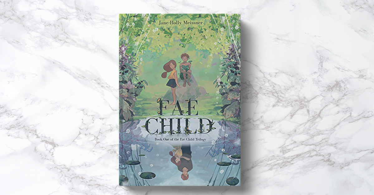 Fae Child by Jane-Holly Meissner Book Review