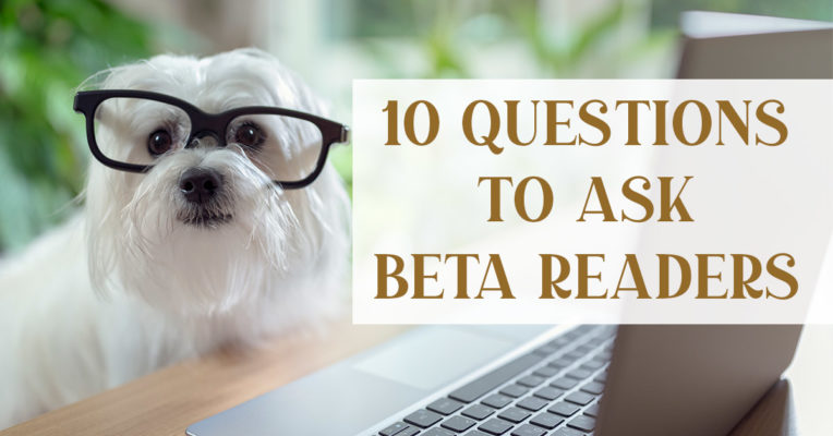 10 questions to ask beta readers