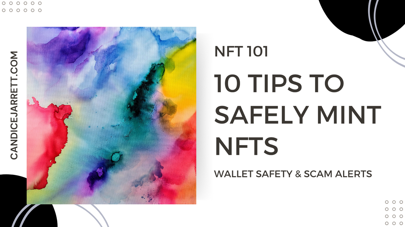 Top 10 Tips to Safely Mint NFTs