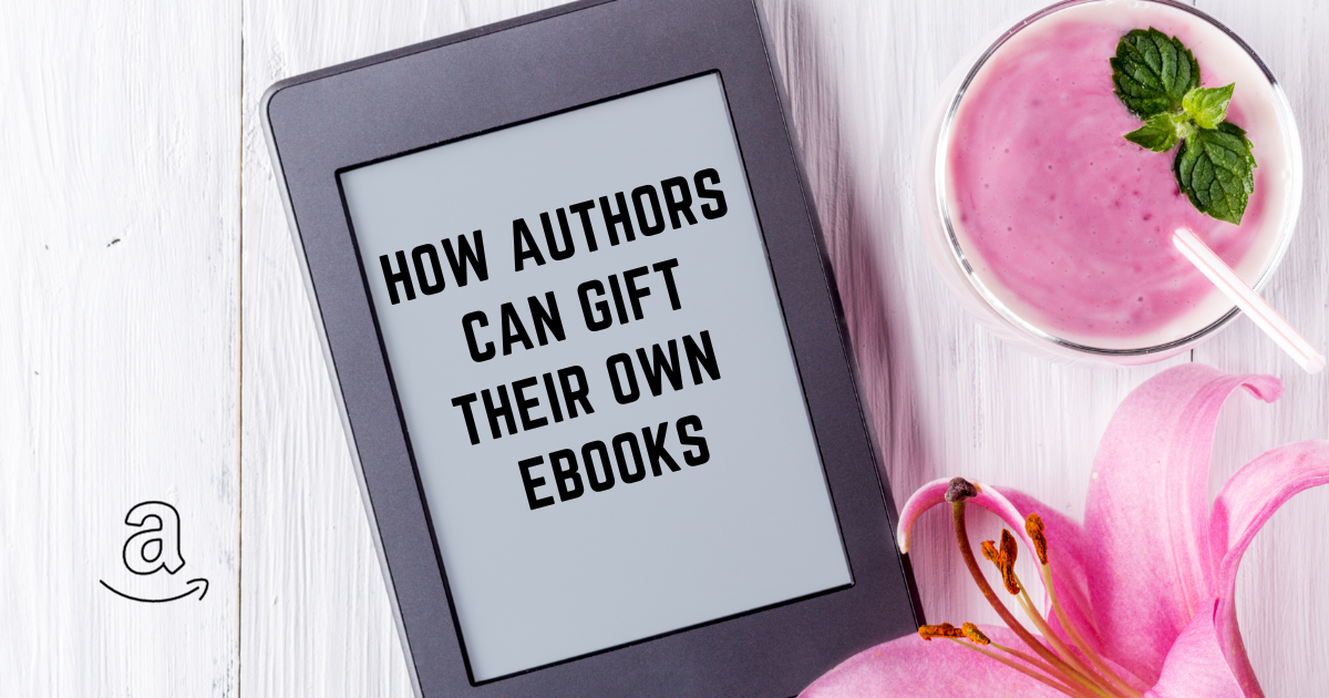 How Authors Can Gift Their own eBook on Amazon